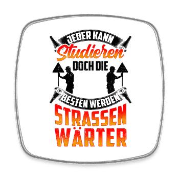 Straßenwärter werden die Besten Straßenbauer - Viereckiger Kühlschrankmagnet - Weiß - Vorne