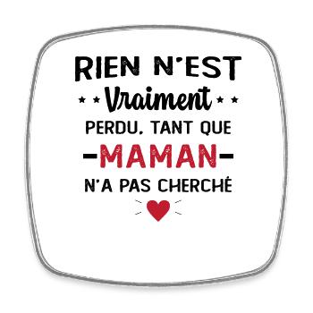 Maman n'a pas cherché Cadeau Humour - Magnet carré - blanc - Devant