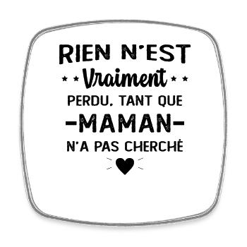 Maman n'a pas cherché Cadeau Humour - Magnet carré - blanc - Devant