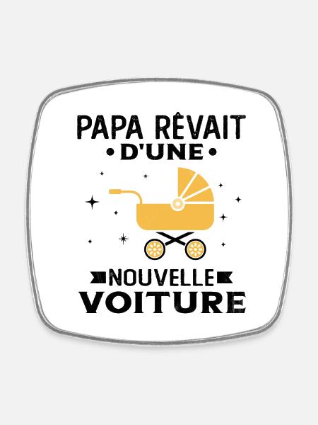 Papa Cadeau Futur Papa - nouvelle voiture de Papa - Magnet carré - blanc