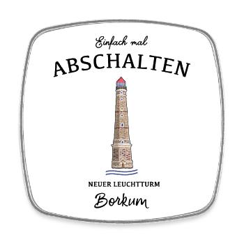 Borkum, Neuer Leuchtturm, Einfach Abschalten - Viereckiger Kühlschrankmagnet - Weiß - Vorne