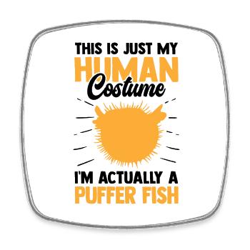 Juste un costume de poisson-globe poisson géant - Magnet carré - blanc - Devant