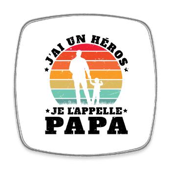 J'ai Un Héros Je L'appelle Papa Cadeau Pére - Magnet carré - blanc - Devant