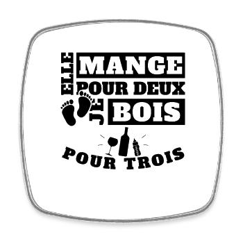 Elle mange pour deux je bois pour trois - Magnet carré - blanc - Devant