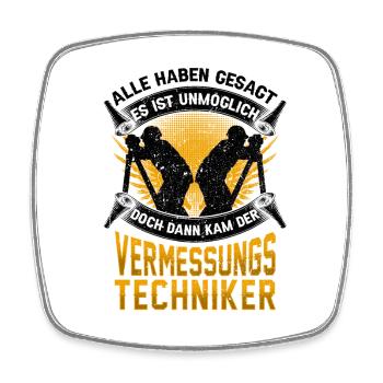Vermessungstechniker unmöglich Vermesser - Viereckiger Kühlschrankmagnet - Weiß - Vorne