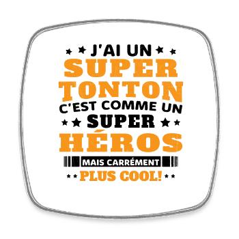J'ai un super tonton mais carrément plus cool - Magnet carré - blanc - Devant