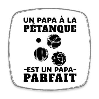 Un Papa à la Pétanque est un Papa Parfait - Magnet carré - blanc - Devant