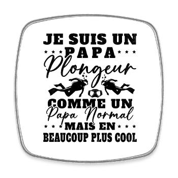 Papa Plongeur Cadeau Humour Fête des Pères Plongée - Magnet carré - blanc - Devant