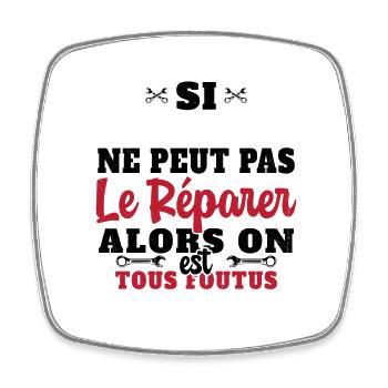 Si [Nom] Ne Peut Pas Le Réparer Personnalisable - Magnet carré - blanc - Devant