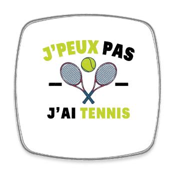 J'Peux Pas J'Ai Tennis Sport Cadeau Humoristique - Magnet carré - blanc - Devant