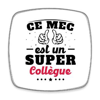 ce mec est un super collègue - Magnet carré - blanc - Devant