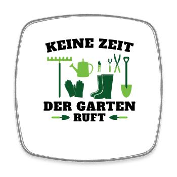 Gärtner | Keine Zeit der Garten ruft - Viereckiger Kühlschrankmagnet - Weiß - Vorne