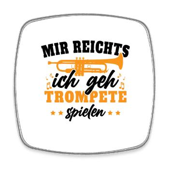 Mir Reichts Ich Geh Trumpet spielen - Viereckiger Kühlschrankmagnet - Weiß - Vorne