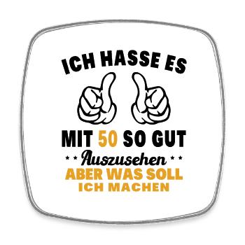 Ich hasse es mit 50 Geburtstag Gut Aussehen - Viereckiger Kühlschrankmagnet - Weiß - Vorne