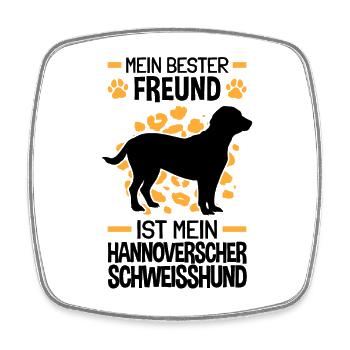 Hannoverscher Schweißhund ist mein Freund - Viereckiger Kühlschrankmagnet - Weiß - Vorne