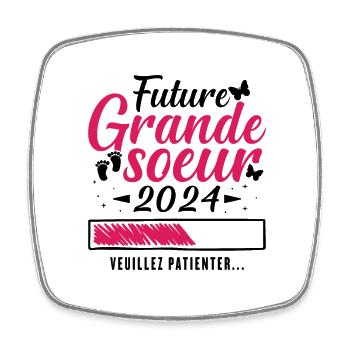 Future Grande Soeur 2024 Humour Cadeau - Magnet carré - blanc - Devant