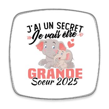 J'ai un secret Je Vais Être Grande Soeur 2025 - Magnet carré - blanc - Devant