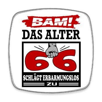 Geburtstag 66 Bam Boom Bombe Das Alter schlägt zu - Viereckiger Kühlschrankmagnet - Weiß - Vorne