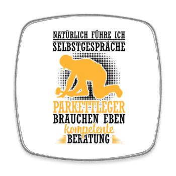 Parkettleger führt Selbstgespräche Bodenleger - Viereckiger Kühlschrankmagnet - Weiß - Vorne