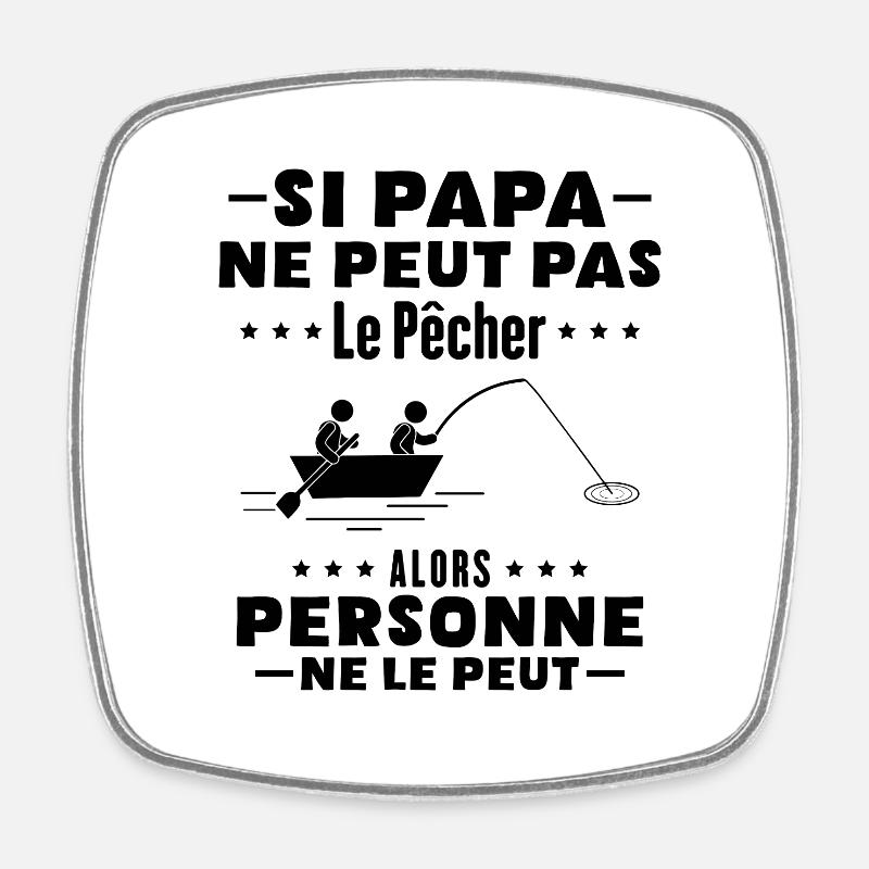 Papa pêcheur - Magnet carré - blanc