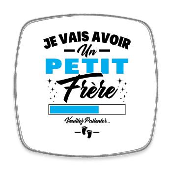 Enfant Bientôt Je Vais Avoir un Petit Frère - Magnet carré - blanc - Devant