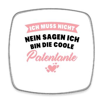 Ich muss nicht nein sagen ich bin die Patentante - Viereckiger Kühlschrankmagnet - Weiß - Vorne