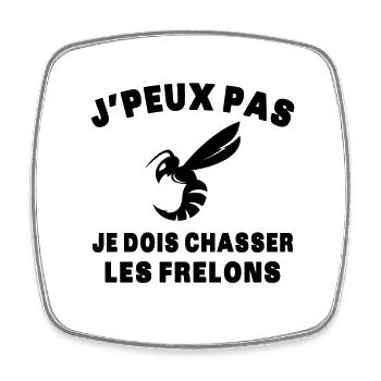 Chasseur de frelons Insecte J'peux pas humour - Magnet carré - blanc - Devant