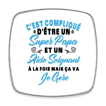 Un super papa et un aide soignant - Magnet carré - blanc - Devant