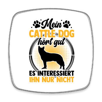 Mein Australian Cattle Dog hört gut - Viereckiger Kühlschrankmagnet - Weiß - Vorne
