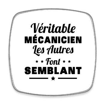 Véritable Mécanicien Les Autres Font Semblant - Magnet carré - blanc - Devant