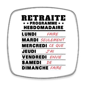 Retraite programme hebdomad retraite rigolo - Magnet carré - blanc - Devant