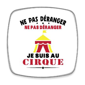 Je Suis Au Cirque Humour Acrobate Cadeau Cirque - Magnet carré - blanc - Devant