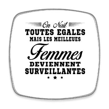 Meilleures femmes deviennent Surveillantes humour - Magnet carré - blanc - Devant