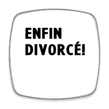 Enfin divorcé Cadeau Humour Célibataire En Divorce - Magnet carré - blanc - Devant