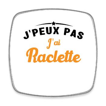 J'peux pas j'ai raclette - Magnet carré - blanc - Devant