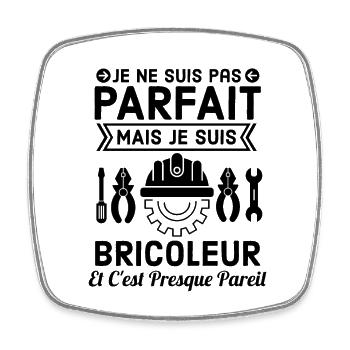 Pas parfait mais bricoleur 4 - Magnet carré - blanc - Devant