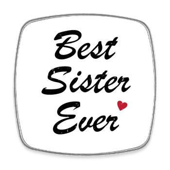 Best Sister Ever Best Sister Humor Gift - Square fridge magnet - white - Front