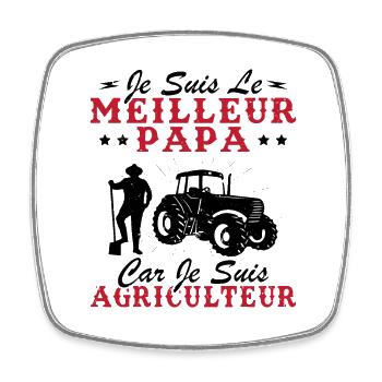 Je suis le meilleur papa car je suis Agriculteur - Magnet carré - blanc - Devant