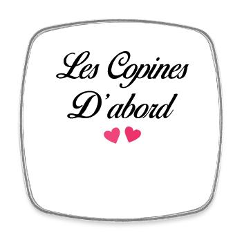 Cadeau Meilleures Copines Les Copines D'abord - Magnet carré - blanc - Devant