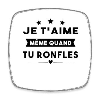 Couple Saint Valentin Je T'aime Quand Tu Ronfles - Magnet carré - blanc - Devant