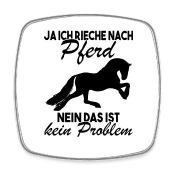 Ja ich rieche nach Pferd Nein das ist kein - Viereckiger Kühlschrankmagnet - Weiß - Vorne