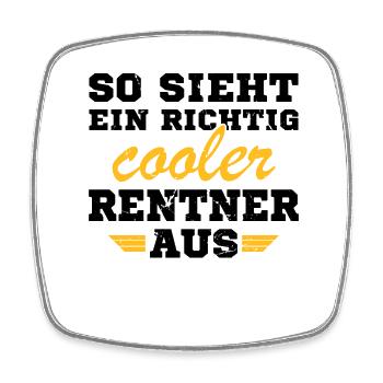 So sieht ein richtig cooler Rentner aus - Viereckiger Kühlschrankmagnet - Weiß - Vorne