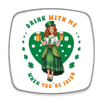 Trink mit mir wenn du Irish bist - Viereckiger Kühlschrankmagnet - Weiß - Vorne