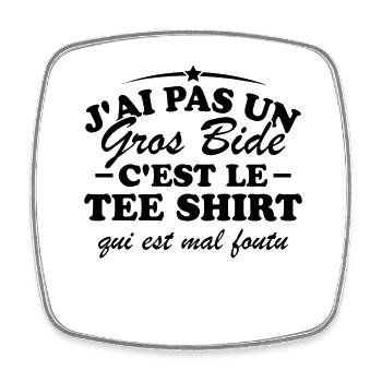 J'ai pas un gros bide - Magnet carré - blanc - Devant