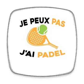 Je Peux Pas J'ai Padel - Magnet carré - blanc - Devant