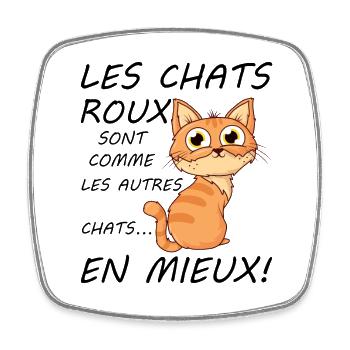 Chats Roux Sont Comme Les Autres Chats En Mieux - Magnet carré - blanc - Devant