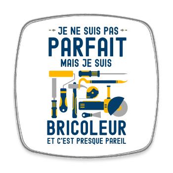 Pas parfait mais bricoleur 4 - Magnet carré - blanc - Devant