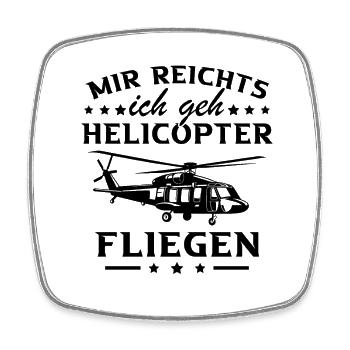 Mir reichts ich geh Helicopter - Viereckiger Kühlschrankmagnet - Weiß - Vorne