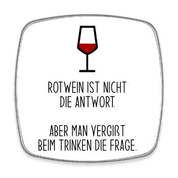 Rotwein ist nicht die Antwort - Viereckiger Kühlschrankmagnet - Weiß - Vorne