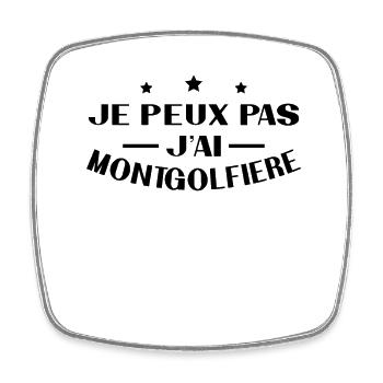 Je peux pas j ai montgolfière - Magnet carré - blanc - Devant